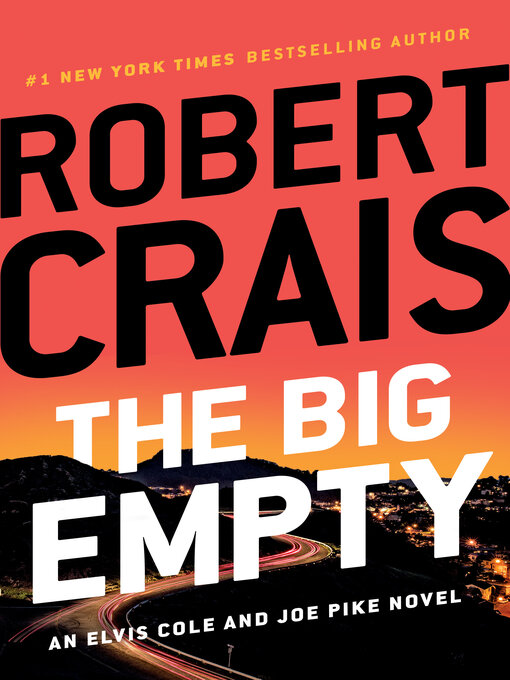 Title details for The Big Empty by Robert Crais - Available